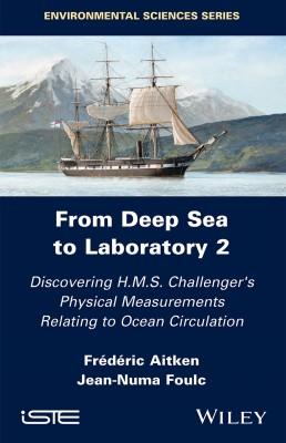 From Deap Sea to Laboratory 2